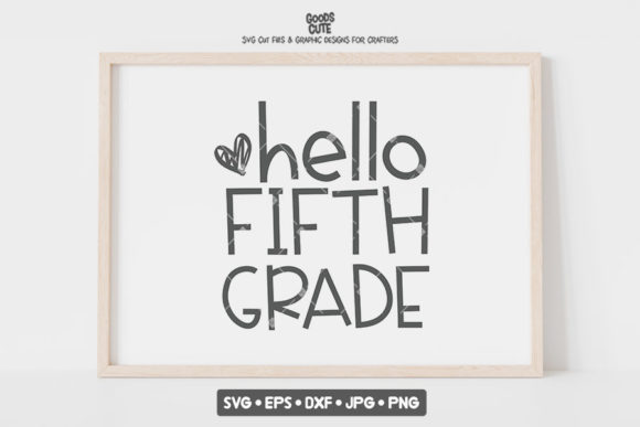 Back to School Hello Fifth Grade SVG: A Versatile Cut File for Creators