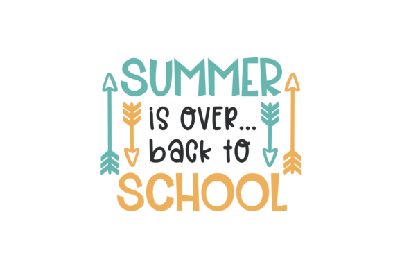Summer is Over Back to School: Creative Ways to Use This Versatile SVG Cutting File